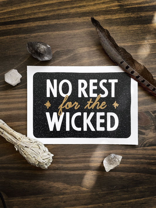 Art Print - No Rest for the Wicked